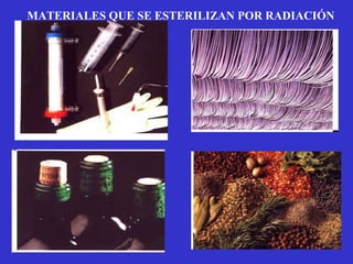 MATERIALES QUE SE ESTERILIZAN POR RADIACIÓN
 
