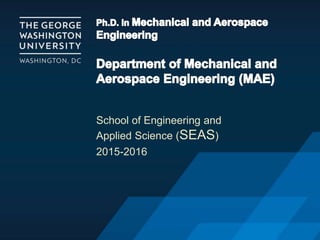 School of Engineering and
Applied Science (SEAS)
2015-2016
 