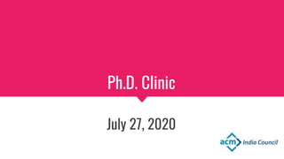 Ph.D. Clinic
July 27, 2020
 