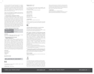 or misuse, including failure to operate the product in accordance
with specifications or interface requirements; (c) improper
handling; (d) failure of goods or services not obtained from ZIPATO
or not subject to a then-effective ZIPATO warranty or maintenance
agreement; (e) improper use or storage; or (f) fire, water, acts of
God or other catastrophic events. This warranty shall also not
apply to any particular product if any ZIPATO serial number has
been removed or defaced in any way.
ZIPATO IS NOT RESPONSIBLE FOR DAMAGE THAT OCCURS AS A
RESULT OF YOUR FAILURE TO FOLLOW THE INSTRUCTIONS FOR
THE ZIPATO HARDWARE PRODUCT.
LIMITED PRODUCT WARRANTY PERIOD
The Limited Product Warranty Period starts on the date of purchase
from ZIPATO. Your dated sales or delivery receipt, showing the
date of purchase of the product, is your proof of the purchase date.
You may be required to provide proof of purchase as a condition
of receiving warranty service. You are entitled to warranty service
according to the terms and conditions of this document if a repair
to your ZIPATO branded hardware is required within the Limited
Product Warranty Period. [Other than in respect of products for
domestic use (in particular those listed in the first and last boxes in
the table below), this Limited Product Warranty extends only to the
original end user purchaser of this ZIPATO Hardware Product and
is not transferable to anyone who obtains ownership of the ZIPATO
Hardware Product from the original end-user purchaser.
PRODUCT WARRANTY PERIOD TABLE
PRODUCT TYPE Z-Wave Remote
PRODUCT WARRANTY
PERIOD
One (1) year
IMPORTANT
The content of “Product Type” listed above is subject to change;
please refer to the www.zipato.com for latest update.
PERFORMANCE OF THE LIMITED
PRODUCT WARRANTY
If a product defect occurs, ZIPATO’s sole obligation shall be to
repair or replace any defective Zipato Hardware Product free of
charge provided it is returned to an Authorized ZIPATO Service
Centre during the Limited Warranty Period. Such repair or
replacement will be rendered by ZIPATO at an Authorized ZIPATO
Service Centre. All component parts or hardware products that
are replaced under this Limited Product Warranty become the
property of ZIPATO. The replacement part or product takes on the
remaining Limited Warranty Period of the replaced part or product.
The replacement product need not be new or of an identical make,
model or part; ZIPATO may in its discretion replace the defective
product (or any part thereof) with any reconditioned equivalent (or
superior) product in all material respects to the defective product.
WARRANTOR
Tri plus grupa d.o.o.
Banjavciceva 11
10 000 Zagreb
CROATIA
TEL +385 (0)1 4004 404
FAX +385 (0)1 4004 405
DECLARATION OF CONFORMITY
The manufacturer Tri plus grupa d.o.o declares under our sole
responsibility that the product:
Marketing model: Z-Wave Remote
Regulatory model: ph-psr03
Trade/Brand name: Zipato
is in conformity with the Low Voltage Directive 2006/95/EC, EMC
Directive 2004/108/EC, RTTE Directive 1995/5/EC and carries the
CE marking accordingly.
The following harmonized standards were applied:
RTTE [1995/5/EC]
EN 300 220-1: V2.4.1
EN 300 220-2: V2.4.1
EMC [2004/108/EC]
EN 301 489-1: V1.9.2
EN 301 489-3: V1.6.1
EN 55022:2010 + AC:2011, Class B
LVD [2006/95/EC]
EN 60950-1:2006+A11:2009+A1:2010+A12:2011
Changes or modifications not expressly approved by Tri plus grupa
d.o.o. for compliance could void the user’s authority to operate the
equipment.
THIS DEVICE COMPLIES WITH PART 15 OF THE FCC RULES.
Operation is subject to the following two conditions:
1 | this device may not cause harmful interference, and
2 | this device must accept any interference received, including
interference that may cause undesired operation.
NOTE: Changes or modifications not expressly approved by Zipato
for compliance could void the user’s authority to operate the
equipment. This equipment has been tested and found to comply with
the limits for a Class B digital device, pursuant to Part 15 of the FCC
Rules. These limits are designed to provide reasonable protection
against harmful interference in a residential installation. This
equipment generates, uses and can radiate radio frequency energy
and, if not installed and used in accordance with the instructions, may
cause harmful interference to radio communications.
However, there is no guarantee that interference will not occur in
a particular installation. If this equipment does cause harmful
interference to radio or television reception, which can be
determined by turning the equipment off and on, the user is
encouraged to try to correct the interference by one or more of the
following measures:
Reorient or relocate the receiving antenna.
Increase the separation between the equipment and receiver.
Connect the equipment into an outlet on a circuit different from
that to which the receiver is connected.
Consult the dealer or an experienced radio/TV technician for help.
DISPOSINGANDRECYCLINGYOURPRODUCT
When it reaches end of life, dispose of the product according to
your local enviromental laws, guidelines and regulations.
BATTERY DISPOSAL
Dispose of batteries according to your local enviromental laws,
guidelines and regulations.
This symbol on the product or packaging means that according
to local laws and regulations needs to be disposed of separately
from household waste. Once this product has reached the end
of its life, please take it to a collection point (recycle facilites)
designated by your local authorities, some will accept your
product for free or simply drop it off at your Zipato re-seller store.
By recycling the product and its packaging in this manner you
help to conserve the environment and protect human health. At
Zipato, we understand and are committed to reducing any impact
our operations and products may have on the environment. To
minimize this impact Zipato designs and builds its products to be
as environmentally friendly as possible, by using recyclable, low
toxic materials in both products and packaging
COPYRIGHT
© 2015 Tri plus grupa d.o.o. All Rights Reserved.
No part of this manual may be reproduced or transmitted in any form
without the expressed, written permission of Tri plus grupa d.o.o.
make your home smart www.zipato.com make your home smart www.zipato.com 03
 