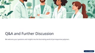Ph Responsive Smart Polymers pH-Responsive-Polymers-Smart-Materials-for-a-Dynamic-World.pptx