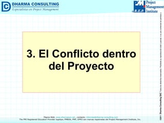 3. El Conflicto dentro del Proyecto 