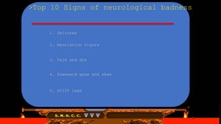 Signs of neurological badness