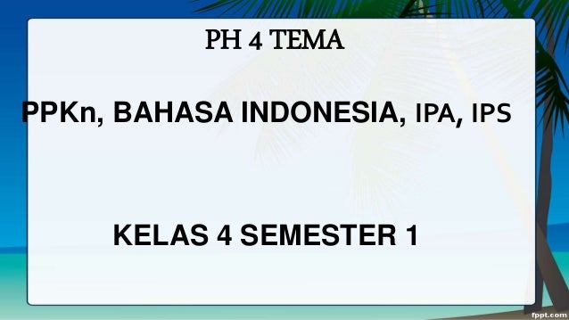 Ph 4 tema_kelas_4_smt_1 2 ph 4 temakelas4smt1 1 638