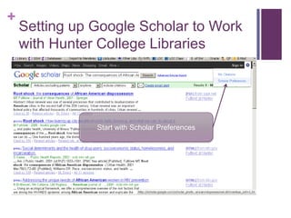 +
    Setting up Google Scholar to Work
    with Hunter College Libraries




               Start with Scholar Preferences
 
