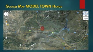 GOOGLE MAP MODEL TOWN HANGU
 