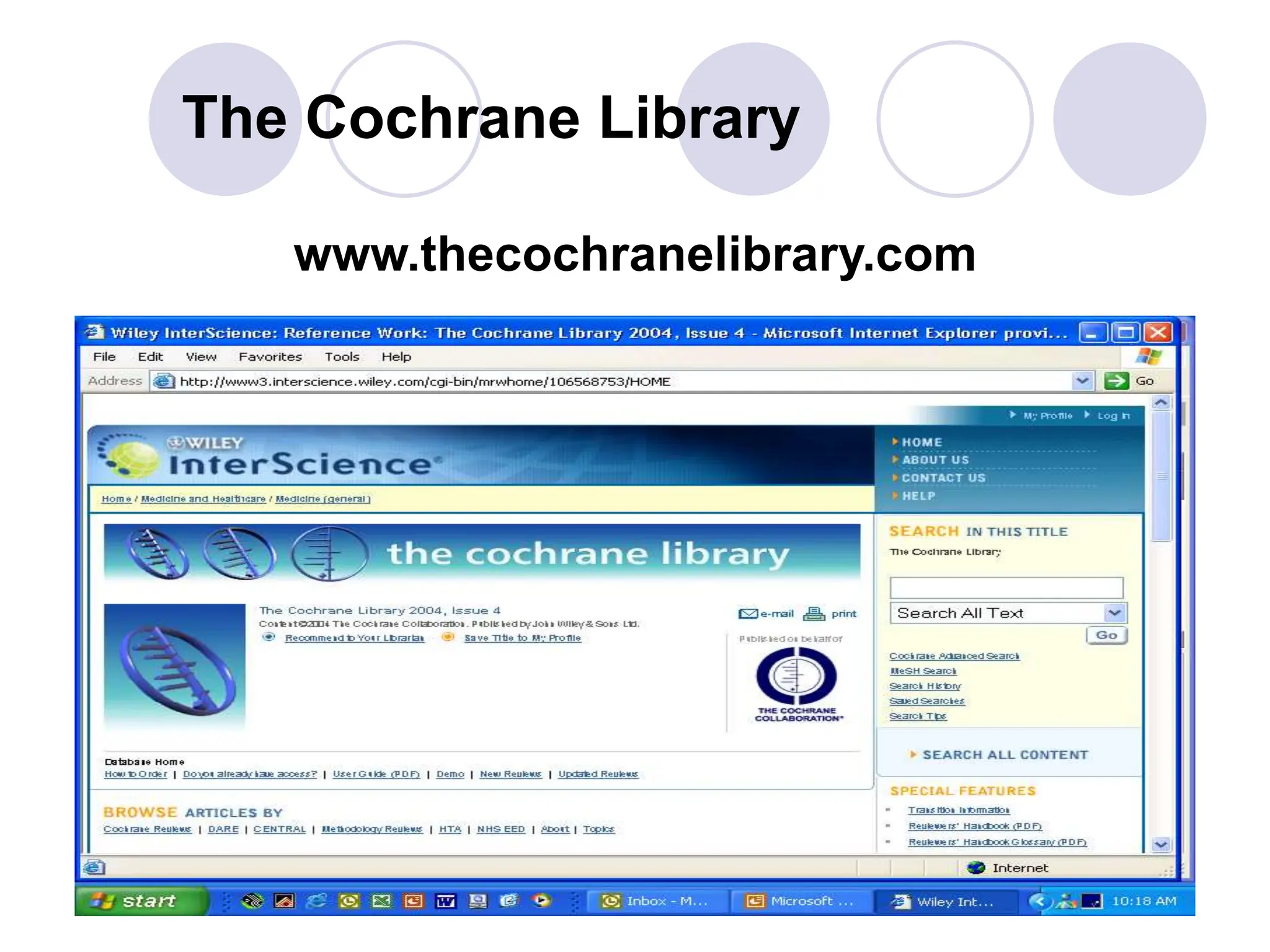 The Cochrane Library
www.thecochranelibrary.com
 