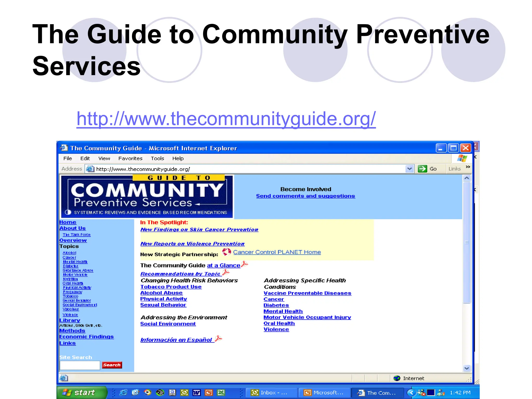 The Guide to Community Preventive
Services
http://www.thecommunityguide.org/
 