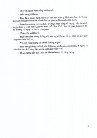 - Khuyen ngiroi benh uong nhieu mroc
- Trfin an nguoi benh
_ Bao dam ngiroi benh tho oxy lien tuc, theo y lenh cua bac S1. Trong
tnrong hop nguoi benh birt nrt dS him tut gong miii d.n cho tho mask.
_ Bao dam duong truyen dich: DS thuc hien dung s6 luong, van t6c dich
truyen theo y lenh bac si, gifr v~ sinh ch6 tiem. Ch6 tiern co chay rnau keo dai
thi tlurong co nguy co nhiem trung cao.
- Cham soc xufit huyet
_ Hut dam lam thong dirong tho neu nguoi benh co r6i loan tri giac gay
tang dam hoac tho may.
- V~ sinh rang mieng va co thS thuong xuyen.
_Bao dam giuong sach se, d~c biet 0 nguoi benh co non mau, di ngoai ra
mau dS tranh tinh trang boi nhiem vi khuan benh vien,
_Dinh duong d~y du: Thirc an dS tieu hoa va dli nang lUQ'Ilg.
5
 