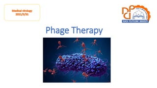 Phage Therapy
 