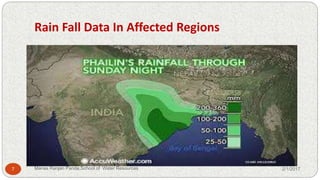 Rain Fall Data In Affected Regions
2/1/20177 Manas Ranjan Panda,School of Water Resources
 