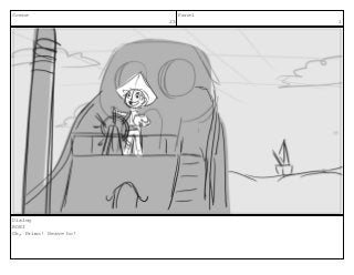 Scene
25
Panel
1
Dialog
ROBI
Ok, Primo! Heave ho!
 