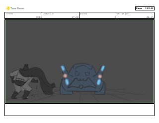 Scene
0040
Duration
17:00
Panel
5
Duration
01:00
Page 13/162
 