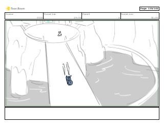 Scene
0100
Duration
29:00
Panel
2
Duration
01:00
Page 135/162
 