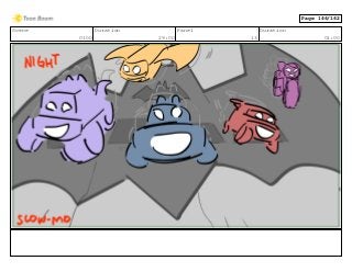 Scene
0100
Duration
29:00
Panel
13
Duration
01:00
Page 146/162
 