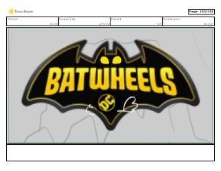 Scene
0100
Duration
29:00
Panel
27
Duration
01:00
Page 160/162
 