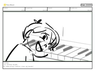Scene
1370
Duration
14:00
Panel
12
Duration
01:00
Dialog
132 LITTLE ELLEN
My head plays better than my hands!
Page 103/281
 