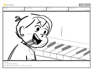 Scene
1370
Duration
14:00
Panel
13
Duration
01:00
Dialog
132 LITTLE ELLEN
My head plays better than my hands!
Page 104/281
 