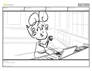 Scene
1430
Duration
04:00
Panel
3
Duration
01:00
Dialog
135 LITTLE ELLEN
they mess up!
Page 141/281
 