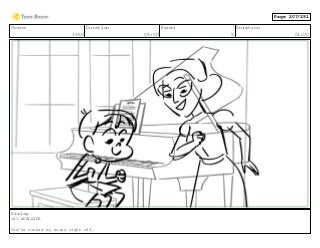 Scene
1560
Duration
05:00
Panel
5
Duration
01:00
Dialog
141 ADELAIDE
You’ve rocked my socks right off.
Page 207/281
 