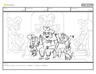 Scene
1580
Duration
03:00
Panel
3
Duration
01:00
Dialog
Gramsy, Becky, and Freckle <CHEER>. Charlie <MEOWS>
Page 211/281
 