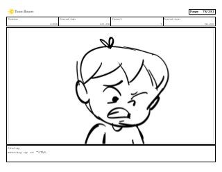 Scene
1350
Duration
10:00
Panel
7
Duration
01:00
Dialog
messing up on “STAR.
Page 78/281
 