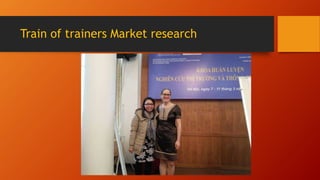 Train of trainers Market research
 