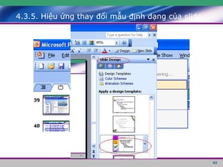 4.3.5. Hiệu ứng thay đổi mẫu định dạng của slide 