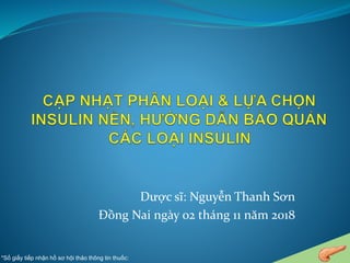 Dược sĩ: Nguyễn Thanh Sơn
Đồng Nai ngày 02 tháng 11 năm 2018
*Số giấy tiếp nhận hồ sơ hội thảo thông tin thuốc:
 