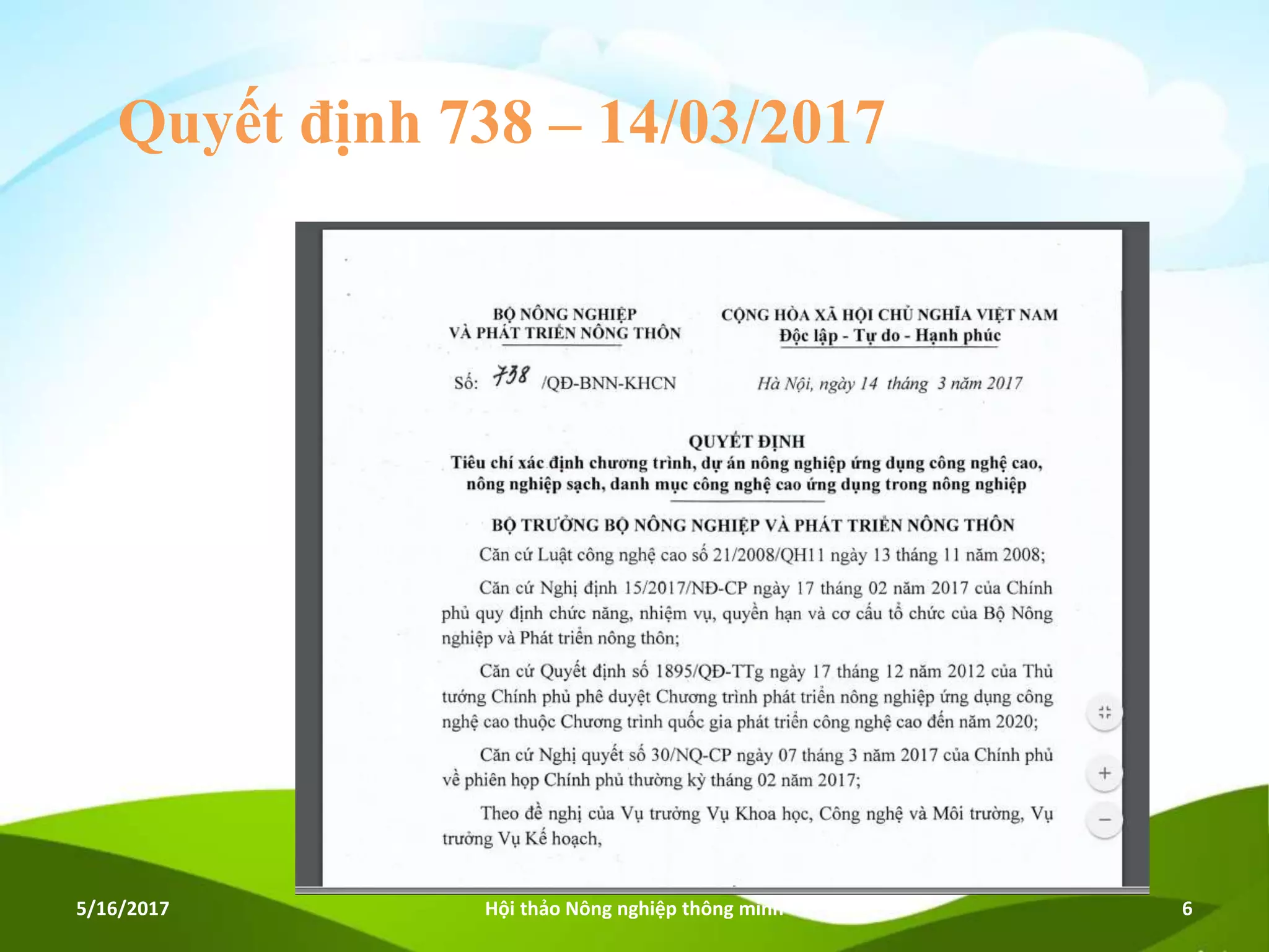 Quyết định 738 – 14/03/2017
5/16/2017 Hội thảo Nông nghiệp thông minh 6
 
