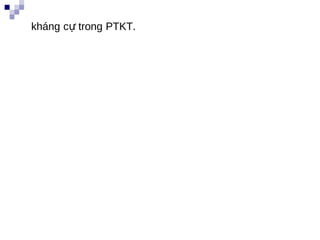 kháng cự trong PTKT.
 