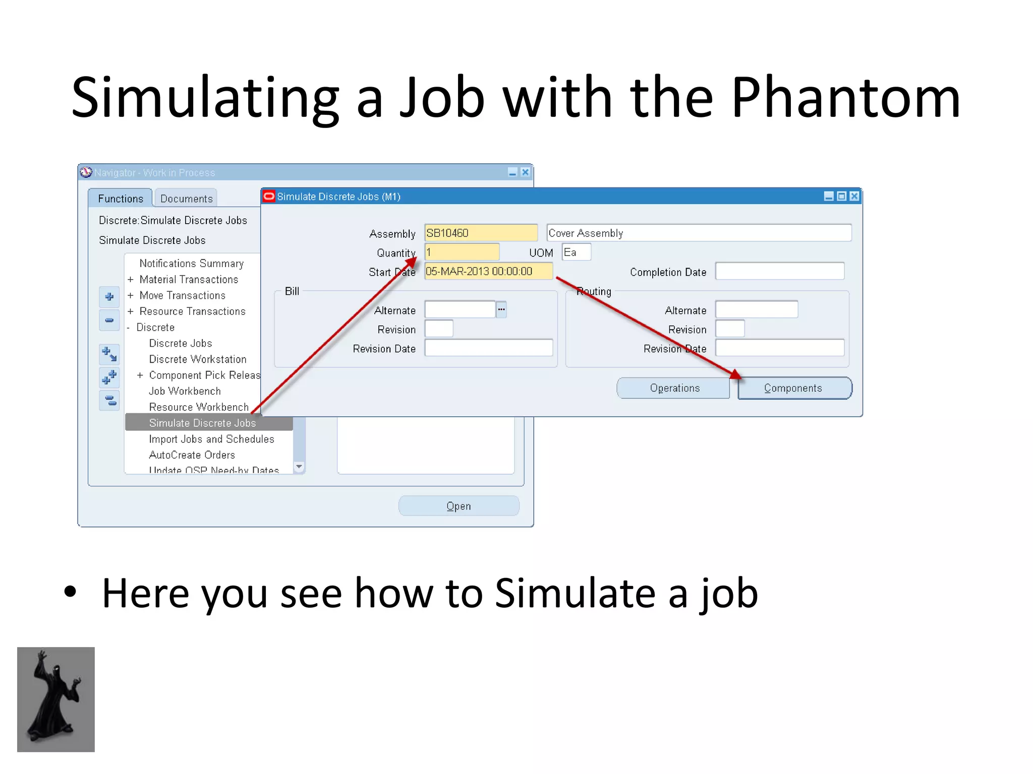 Simulating a Job with the Phantom




• Here you see how to Simulate a job
 