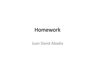 Homework Juan David Abadia 