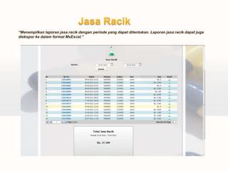 “Menampilkan laporan jasa racik dengan periode yang dapat ditentukan. Laporan jasa racik dapat juga
diekspor ke dalam format MsExcel.”
 