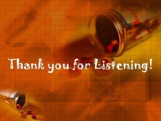 Thank you for Listening!
 