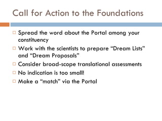 Call for Action to the Foundations ,[object Object],[object Object],[object Object],[object Object],[object Object]