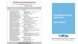 PHARMACEUTICAL
INDUSTRY
DATA BASES
 
