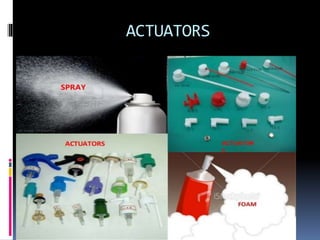 ACTUATORS
 