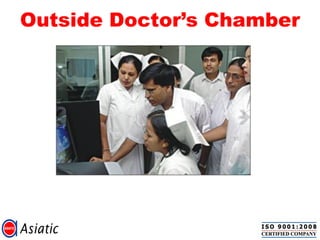 Outside Doctor’s Chamber
 