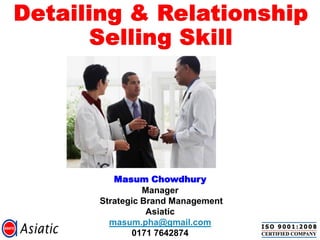 Masum Chowdhury
Manager
Strategic Brand Management
Asiatic
masum.pha@gmail.com
0171 7642874
 