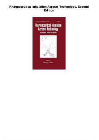 Pharmaceutical Inhalation Aerosol Technology, Second
Edition
 