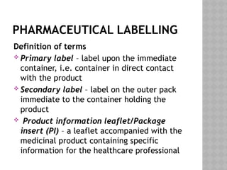 PHARMACEUTICAL_LABELLING,_PACKAGING_AND_STORAGE (1).pptx