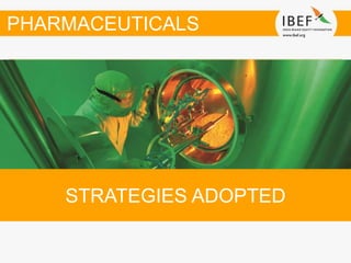 STRATEGIES ADOPTED
PHARMACEUTICALS
 