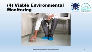 (4) Viable Environmental
Monitoring
Mohamed Aboelgheit mhmd.aboelgheit@gmail.com 60
 