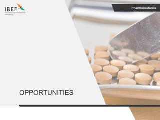 Pharmaceuticals
OPPORTUNITIES
 