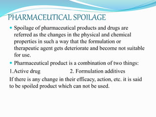 Pharmaceutical spoilage.  himanshu Slide 5
