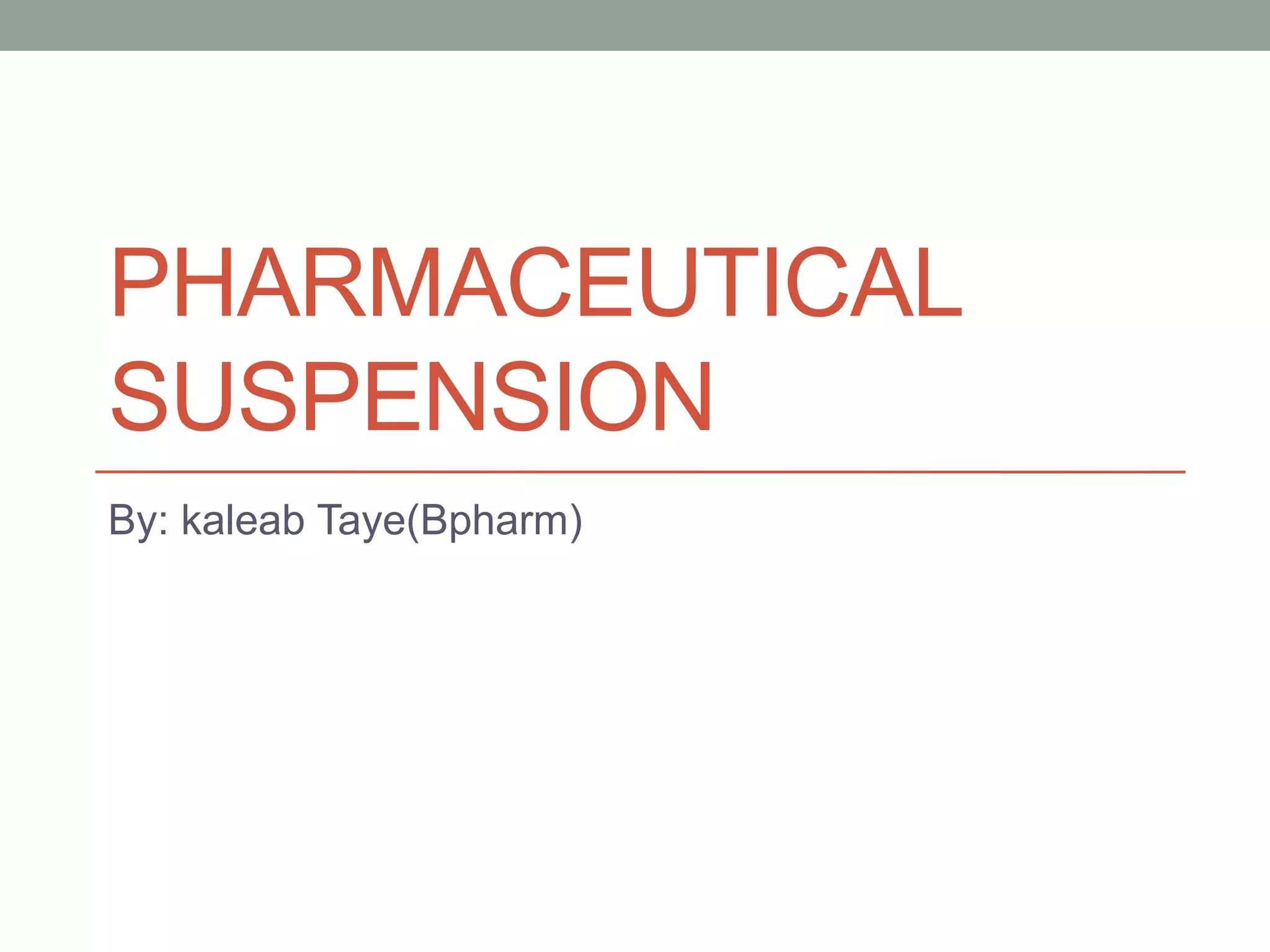 Pharmaceutical suspension PPT