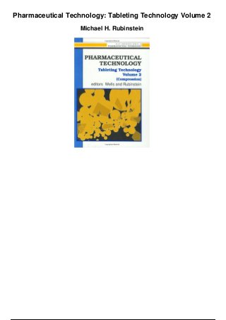 Pharmaceutical Technology: Tableting Technology Volume 2
Michael H. Rubinstein
 