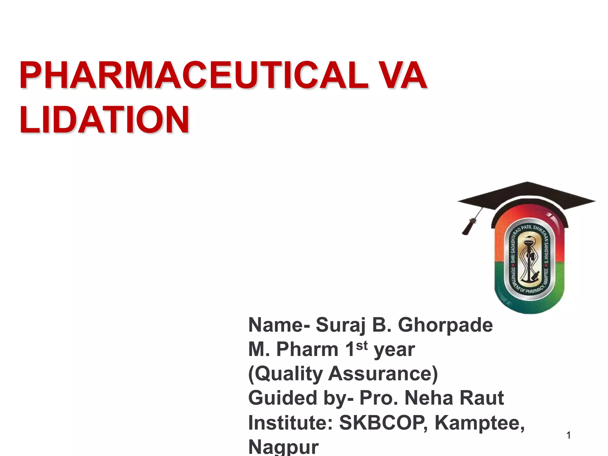 Pharmaceutical validation, calibration & qualifications PPT