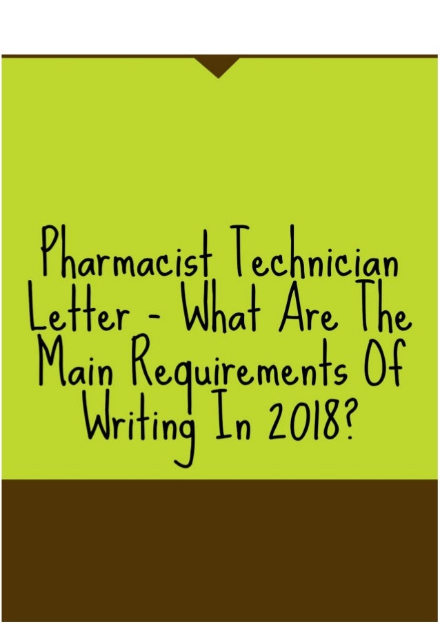 pharmacist technician letter what are the main requirements of writ